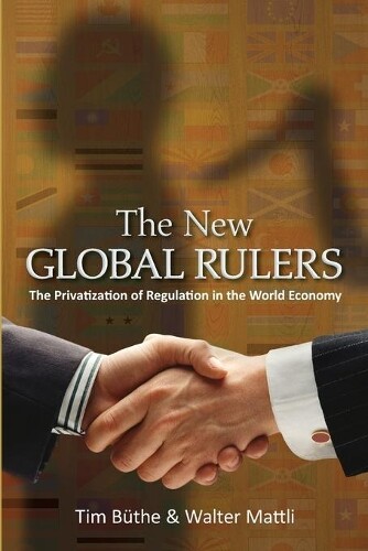 Walter Mattli Tim Büthe The New Global Rulers (Tascabile)