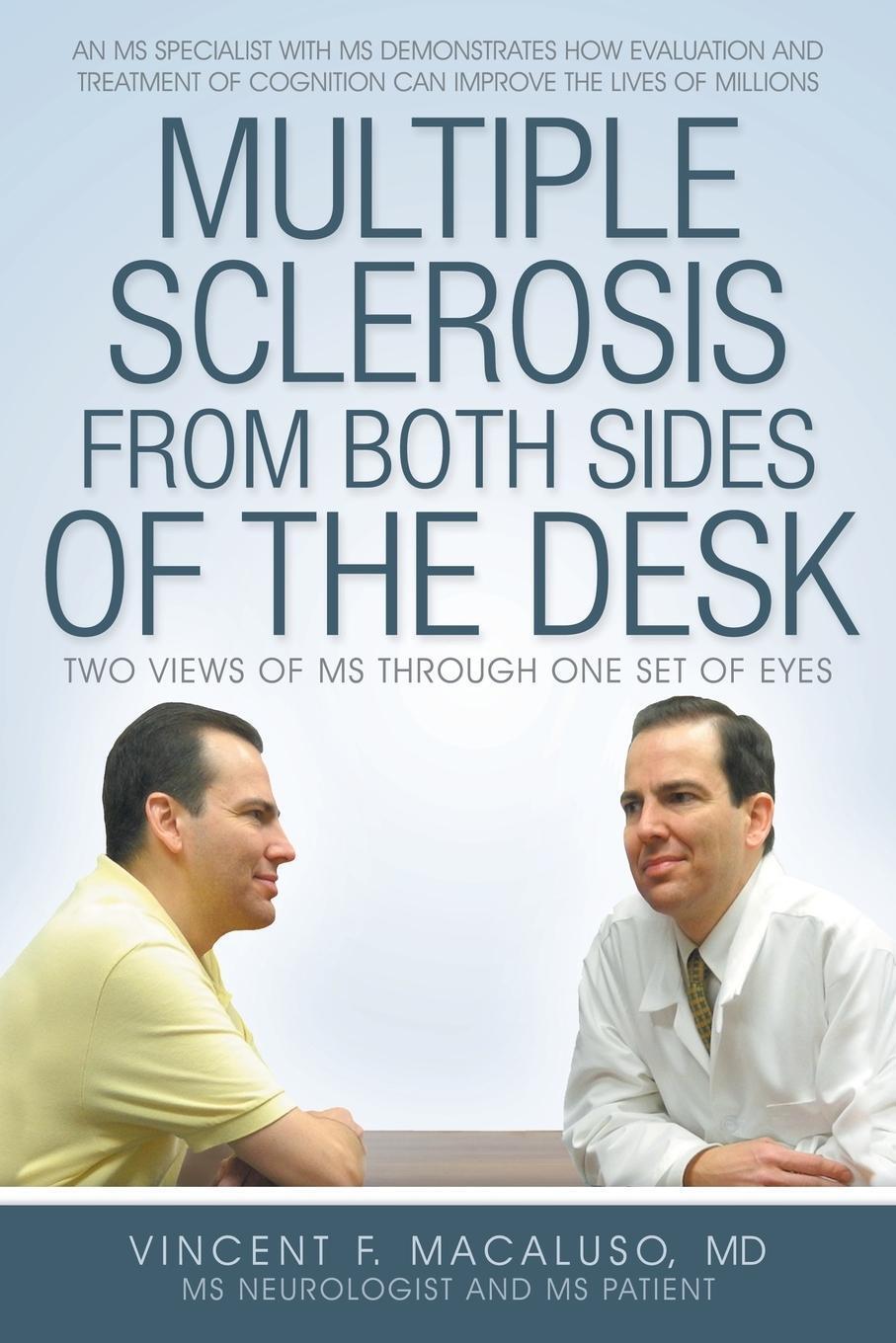Thumbnail - Multiple Sclerosis From Both Sides Of The Desk Md Vincent F. Macaluso