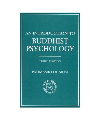 An Introduction to Buddhist Psychology, Padmasiri De Silva, Padmasiri de Silva, 