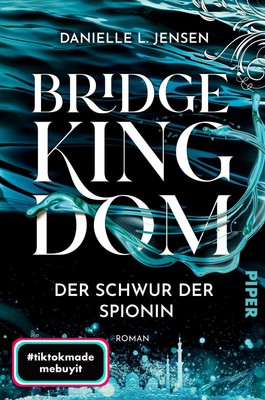 Danielle L. Jensen Bridge Kingdom - Der Schwur der Spionin