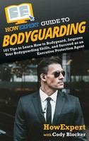 Howexpert (U. A.) | Howexpert Guide To Bodyguarding | Buch | Englisch (2021)