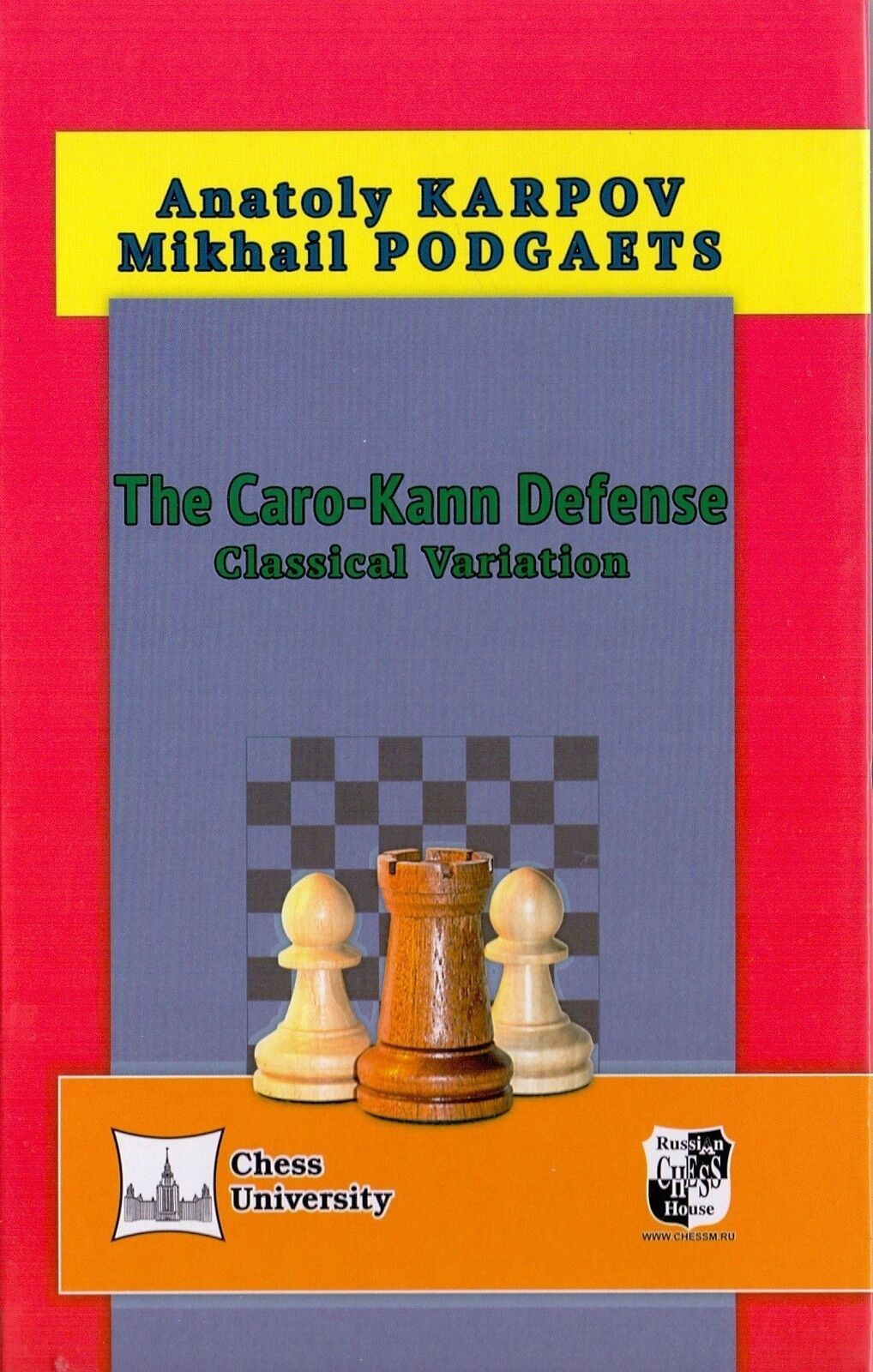 Chess Book: Anatoly Karpov, Mikhail Podgaets. The Caro-Kann Defense. 2016