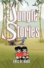 Jungle Stories 9781572582972 by Hare, Eric B