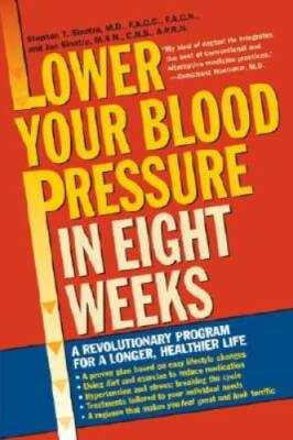 #ad Lower Your Blood Pressure in Eight Weeks: A Revolutionary Program for a L GOOD $4.02