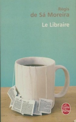 Le libraire - Régis De sa Morei... - V2301903