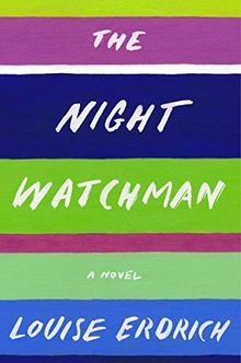 The Night Watchman von Erdrich, Louise | Buch | Zustand gut