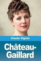 Claude Vignon | ChâTeau-Gaillard | Taschenbuch | FranzöSisch (2026) | Prodinnova