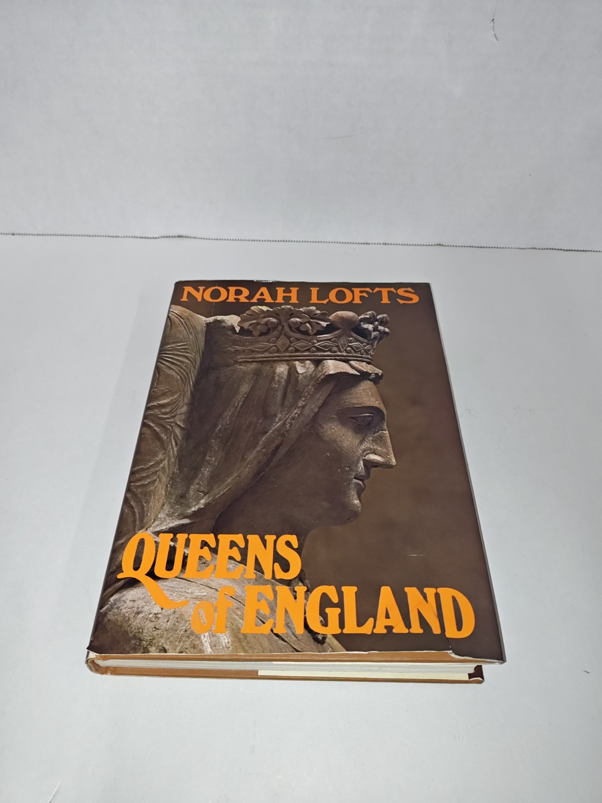 Queens Of England By Norah Lofts Vintage Hardcover Book 1978 Doubleday & Company