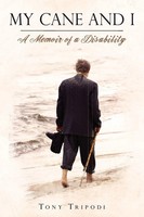 Tony Tripodi | My Cane And I | Taschenbuch | Englisch (2009) | Iuniverse