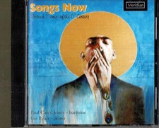 MERIDIAN SONGS NOW - BRITISH SONGS OF THE 21st CENTURY