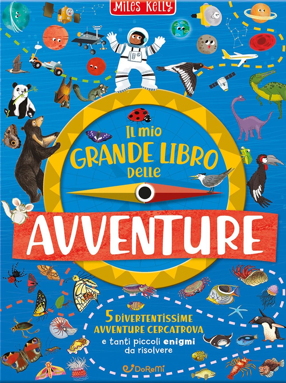 Libri De la Bédoyère Camilla - Il Mio Grande Libro Delle Avventure. Ediz. A Colo