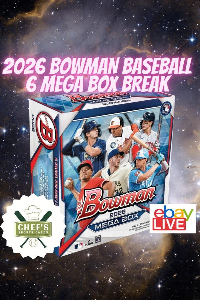 2026 BOWMAN BASEBALL 6 MEGA BOX BREAK #10