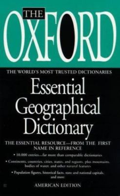 The Oxford Essential Geographical Dictionary by Oxford University Press