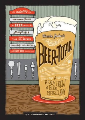 Beer-Topia - Hardcover By Bathroom Readers' Institute - VERY GOOD