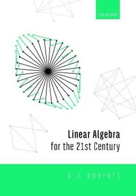 Linear Algebra for the 21st Century C [Hardback]