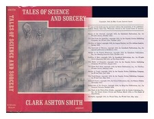 SMITH, CLARK ASHTON (1893-1961) Tales of science and sorcery 1964 Hardcover