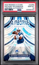 2024 Panini Rookies & Stars - Airborne Anthony Richardson Signatures /99 PSA 10