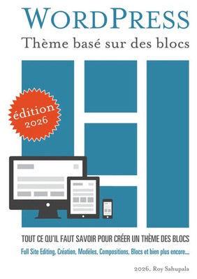 Roy Sahupala | WordPress Thème basé sur des blocs | Taschenbuch | Französisch