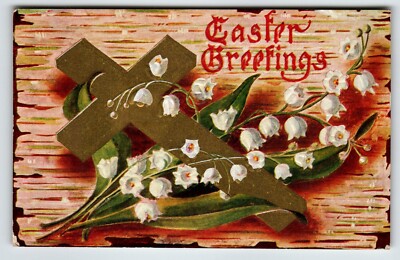 Easter Postcard Gold Holy Cross Lilies Flowers 1910 Embossed Vintage Greetings