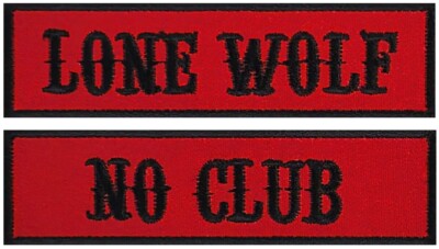 Lone Wolf No Club Motorcycle Nomad Biker Patch -2PC IRON ON OR SEW ON  3.75''x1''