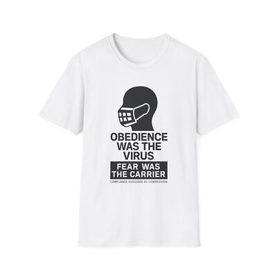 Obedience Was The Virus Shirt, Anti-Globalist Nationalist Apparel, Scamdemic