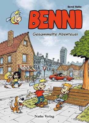 Benni: Gesammelte Abenteuer Bernd Natke