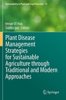 Plant Disease Management Strategies For Sustainable Agriculture Through Traditio