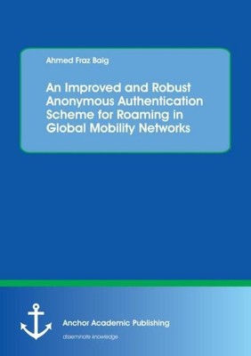 An Improved and Robust Anonymous Authentication Scheme for Roaming in Global Mob