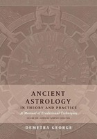 Ancient Astrology In Theory And Practice | Demetra George | Taschenbuch | 2019