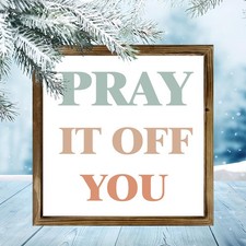 Soft Neutral Color Pray Wooden Sign Rustic Frame Bedroom Entryway Decor