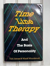 Time Line Therapy and The Basis of Personality 1988 1st Ed.