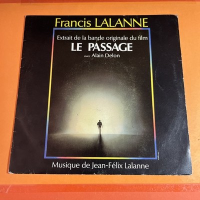 FRANCIS LALANNE LE PASSAGE ALAIN DELON LE VIE ETERNELLE - VINYL SCHALLPLATTE 45 UMDREHUNGEN