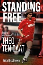 Standing Free: The Life and Times of The..., Nick Brown