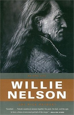 Willie Nelson: An Epic Life (Paperback or Softback)