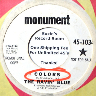 The Ravin' Blue Colors / In My Sorrow 60's Teen Rock DJ Low-End Copy 45 7'' Vinyl