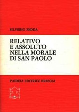 Relativo e assoluto nella morale di San Paolo - Silverio Zedda [1984]
