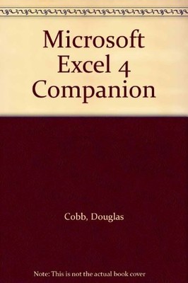 Microsoft Excel 4 Companion - paperback Cobb, Douglas|Mynhier, Judy