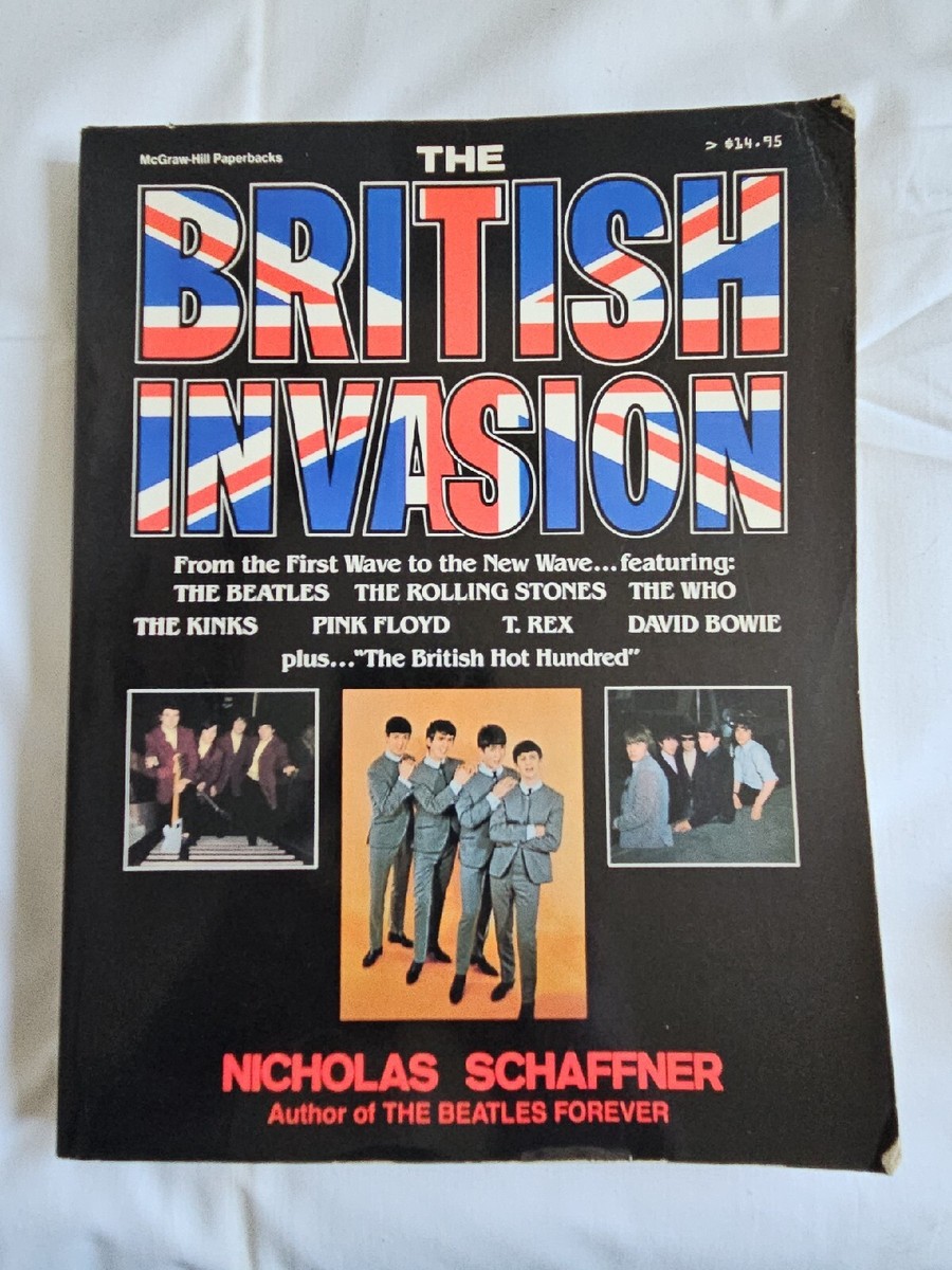 British Invasion : From the First Wave to the New Wave by Nicholas
