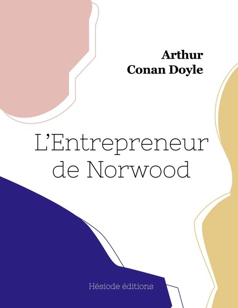 Arthur Conan Doyle | L'entrepreneur De Norwood | Taschenbuch | FranzöSisch-image