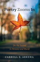 Carroll E. Arkema | Poetry Zooms In | Taschenbuch | Englisch (2022)