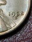 1952-S Error Lincoln Cent Large Die Chip  on 5 of Date AU Condition  SKU#38519