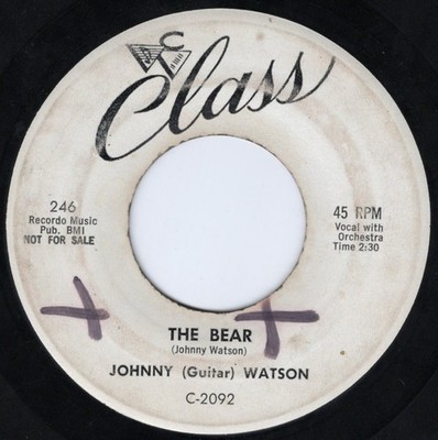 Johnny (Guitar) Watson '59 The Bear/One More Kiss wht lbl PROMO Class 246 VG-