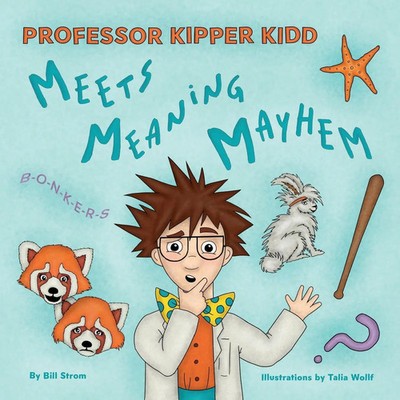 Professor Kipper Kidd Meets Meaning Mayhem Bill Strom Taschenbuch Englisch 2025