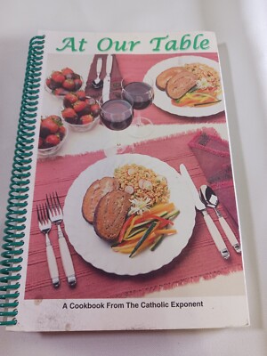 AT OUR TABLE, CATHOLIC EXPONENT, DIOCESE OF YOUNGSTOWN OH,  COOKBOOK