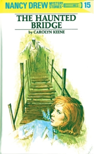 Carolyn Keene Nancy Drew 15: the Haunted Bridge (Copertina rigida) Nancy Drew