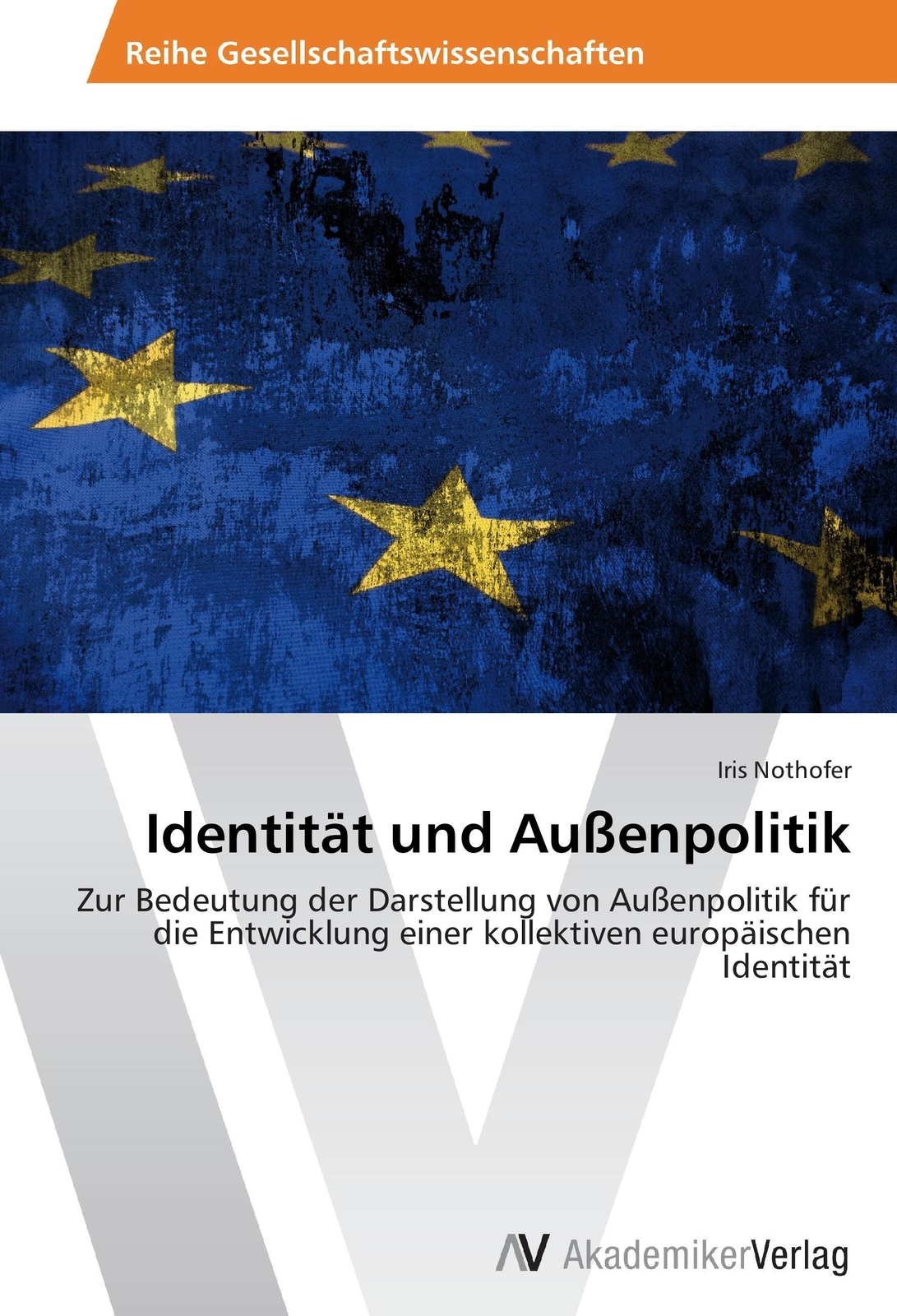 Thumbnail - Identität Und Außenpolitik Iris Nothofer Taschenbuch Paperback 104 S.