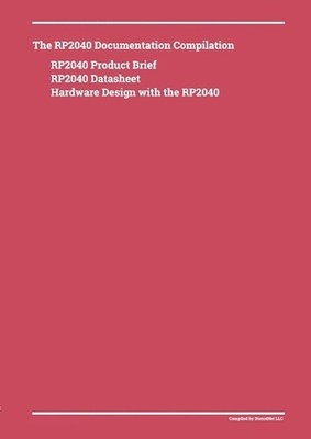 The RP2040 Documentation Compilation by Donald Dienst Paperback Book
