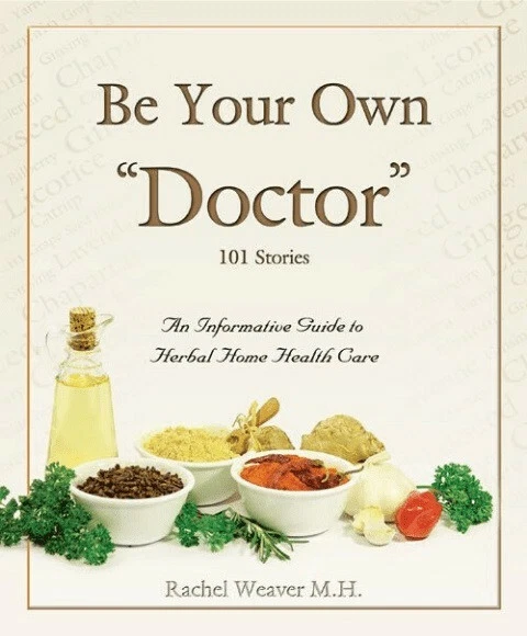 BE YOUR OWN DOCTOR 1 & 2 BOOK SET - Natural Home Remedies by Rachel Weaver M.H. Foto 2 de 3