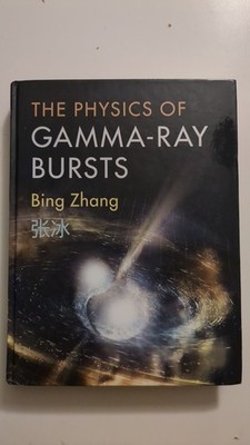 Bing Zhang | The Physics of Gamma-Ray Bursts | Buch | Englisch (2019) | Gebunden
