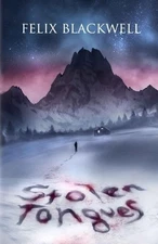 Felix Blackwell Stolen Tongues (Paperback)